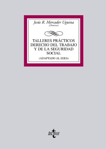 Derecho del Trabajo y de la Seguridad Social Labor Law and Social Security