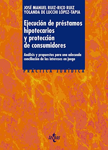 Ejecucion de prestamos hipotecarios y proteccion de consumidores