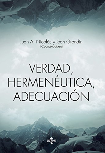 Verdad hermeneutica adecuacion