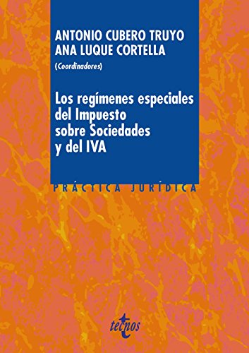 Los regimenes especiales del Impuesto sobre Sociedades y del IVA