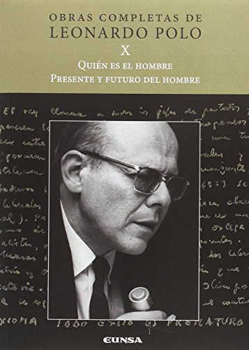QUIEN ES EL HOMBRE. PRESENTE y FUTURO DEL HOMBRE