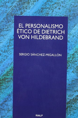 El personalismo etico de Dietrich von Hildebrand