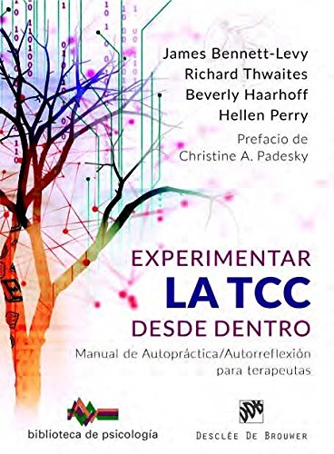 Experimentar la TCC desde dentro. Manual de Autopractica Autorreflexion para terapeutas