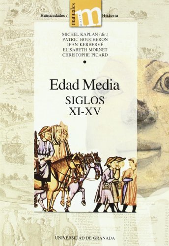 Edad Media, Siglos XI-XV (Manuales Major/ Humanidades Historia) (Spanish Edition)