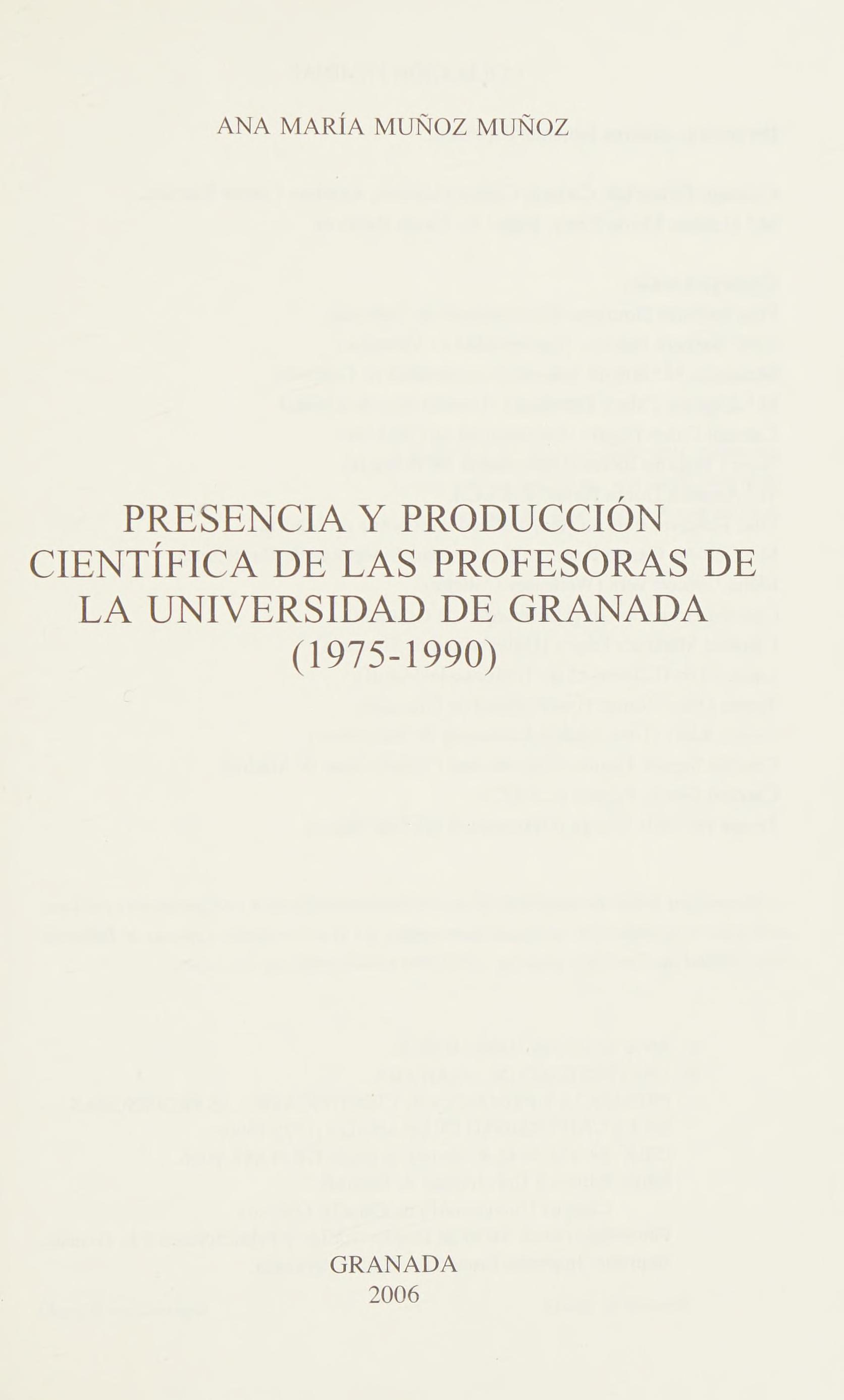 Presencia y produccion cientifica de las profesoras de la Universidad de Granada 1975 1990