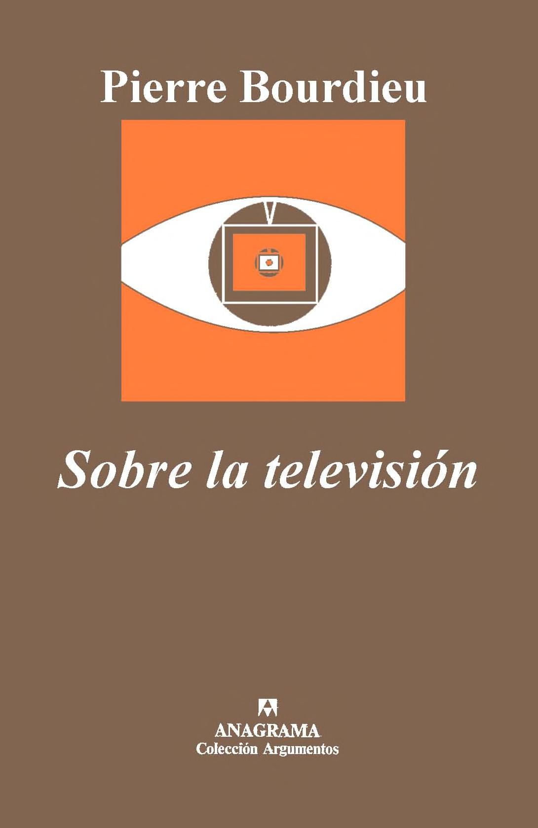 Sobre La Televisión (Argumentos) (Spanish Edition)