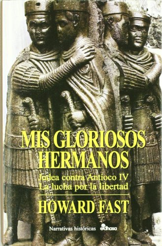 Mis Gloriosos Hermanos