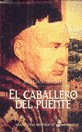 El Caballero del Puente