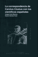 La Correspondencia De Carolus Clusius Con Los Científicos Españoles (Sciencia Veterum. Clàssics I Documents) (Spanish Edition)