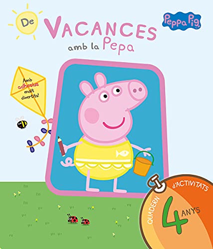 Peppa Pig. De Vacances Amb la Pepa. 4 Anys