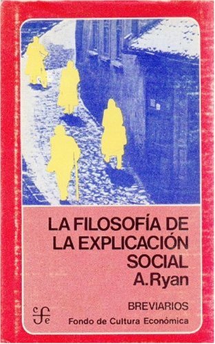 La Filosofia de la Explicacion Social