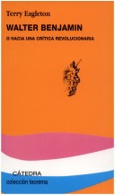 Walter Benjamin: O Hacia Una Crítica Revolucionaria