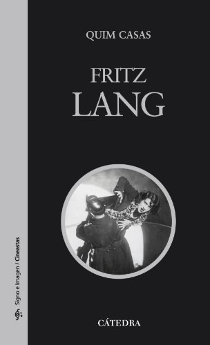 Fritz Lang (Signo E Imagen: Cineastas / Sign And Image: Filmmakers) (Spanish Edition)