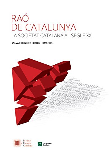 Raó De Catalunya: La Societat Catalana Al Segle XXI
