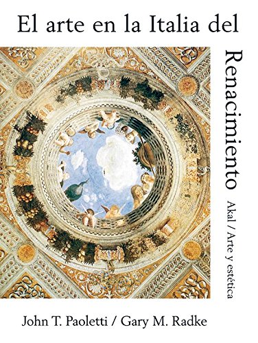 El Arte En La Italia Del Renacimiento Arte Y Estetica