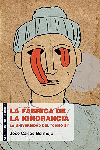 La fabrica de la ignorancia