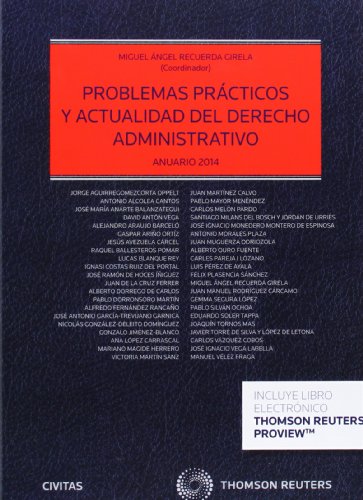 Problemas practicos y actualidad del Derecho Administrativo