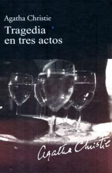 Tragedia En Tres Actos by Agatha Christie, ISBN 9788447369294