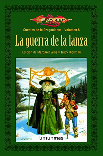 Cuentos de la Dragonlance Nº 06/06 la Guerra de la Lanza