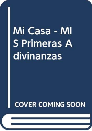 Mi Casa - Mis Primeras Adivinanzas
