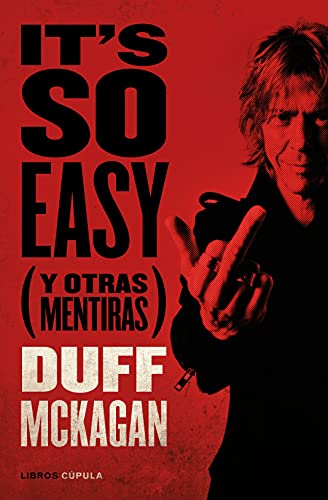 It's so Easy by Duff McKagan, ISBN 9788448028107
