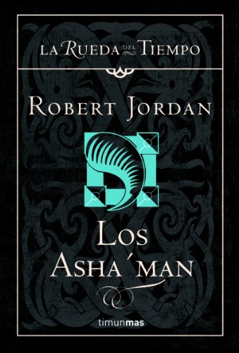 Los Asha'Man (Fantasía Épica) (Spanish Edition) by Mila López and Robert Jordan, ISBN 9788448034580