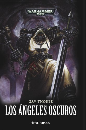 Los Ángeles Oscuros (NO Warhammer 40000) (Spanish Edition)
