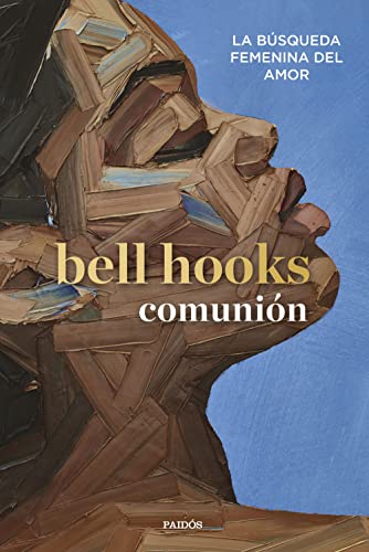Comunión by Montserrat Asensio Fernández and Bell Hooks, ISBN 9788449340604
