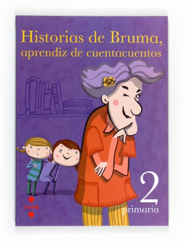 Historias de Bruma aprendiz de cuentacuentos. 2 Primaria