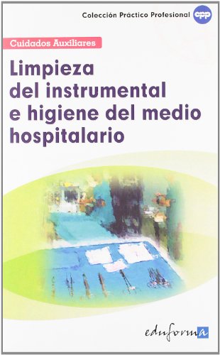 Limpieza del instrumental e higiene del medio hospitalario