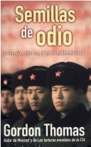 SEMILLAS DE ODIO: LA CONEXION CHINA CON EL TERRORISMO INTERNACIONAL (CRONICA ACTUAL) (Spanish Edition)