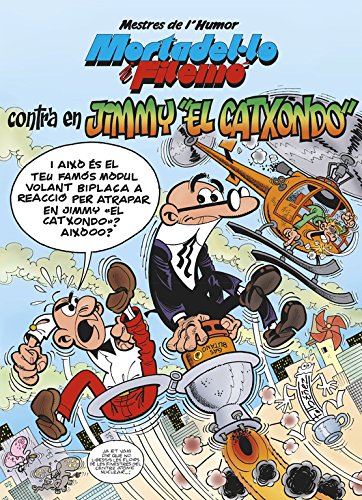Mortadel·Lo I Filemó. Contra En Jimmy «El Catxondo»