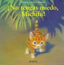 No Tengas Miedo, Michifu!
