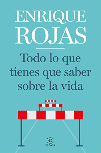 Todo Lo Que Tienes Que Saber Sobre la Vida