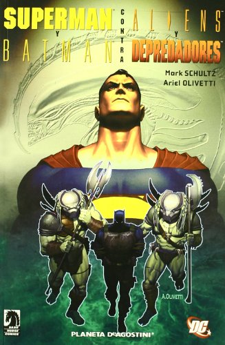 SUPERMAN y BATMAN VS ALIENS y DEPREDADOR