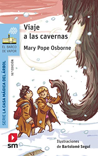 Viaje a Las Cavernas by Mary Pope Osborne, ISBN 9788467585322