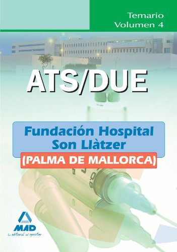 Ats due de la fundacion hospital son llatzer . Temario. Volumen iv