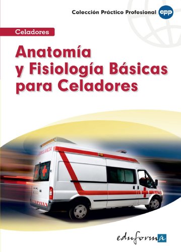Anatomia y fisiologia para celadores