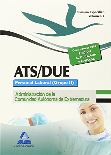 ATS DUE. Personal Laboral de la Administracion de la Comunidad Autonoma de Extremadura. Temario Especifico. Volumen IV