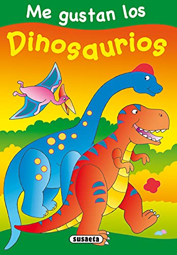 Dinosaurios (Me Gustan Los...) (Spanish Edition)