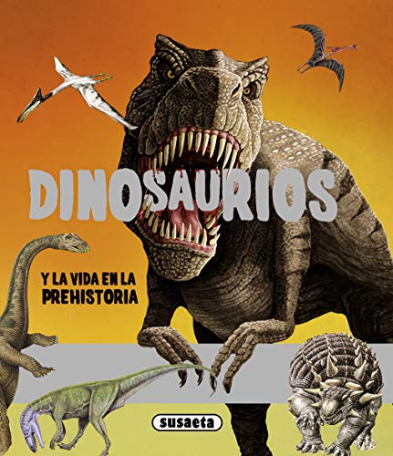 Dinosaurios y la Vida En la Prehistoria