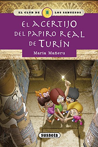 El Acertijo Del Papiro Real De Turin (EL CLUB DE LOS SABUESOS) (Spanish Edition)