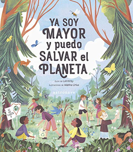Ya Soy Mayor y Puedo Salvar El Planeta