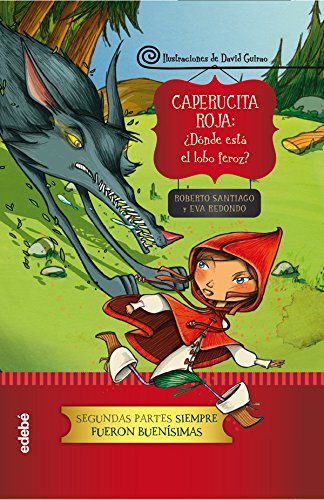 Caperucita: ¿Dónde Está El Lobo Feroz?