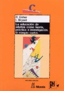 La Educación de Adultos Como Teoría, Práctica E Investigación