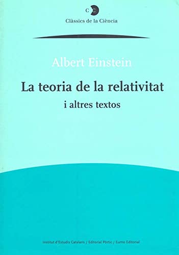 La Teoría De La Relativitat I Altres Textos