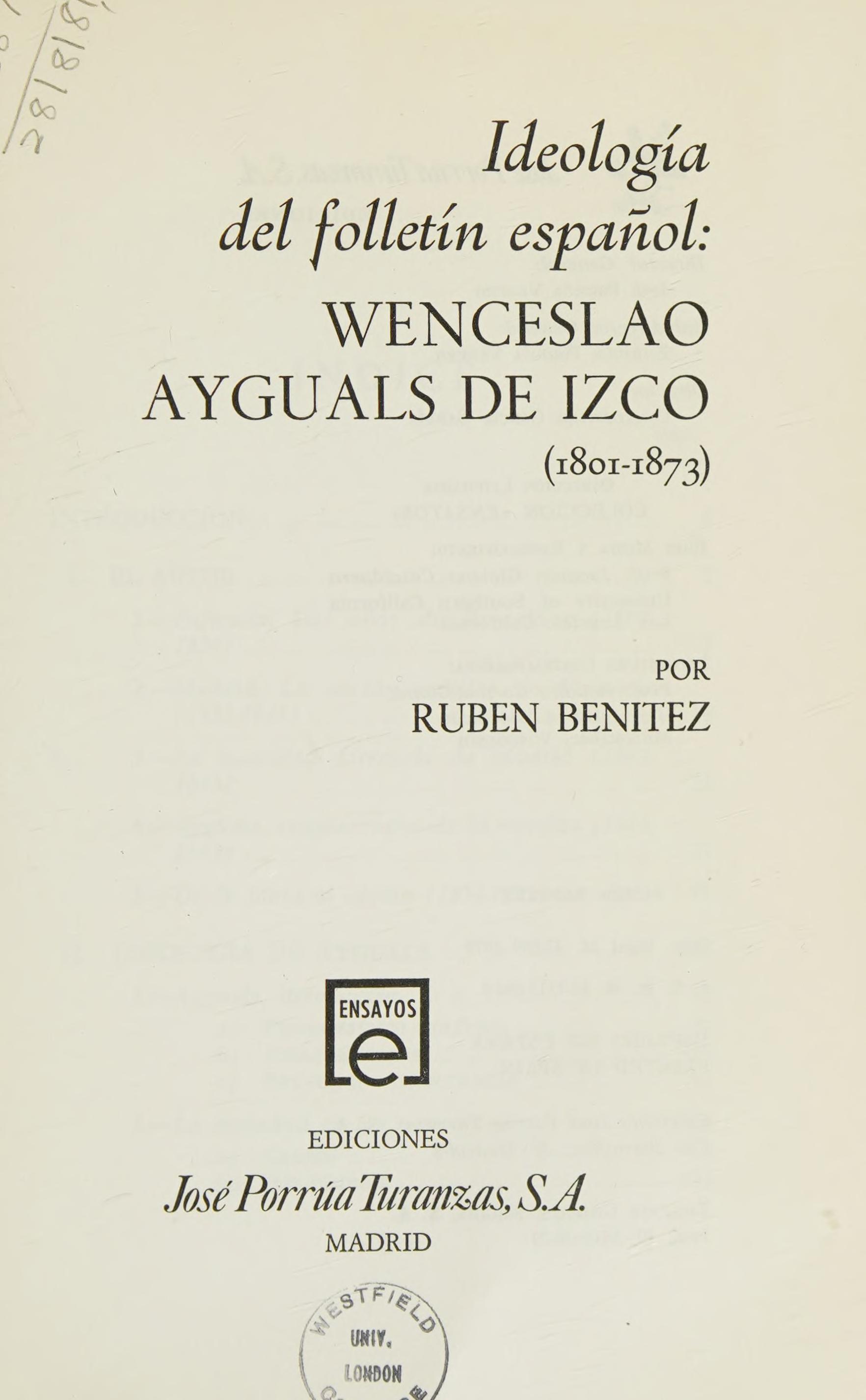 Ideología Del Folletín Español: Wenceslao Ayguals De Izco