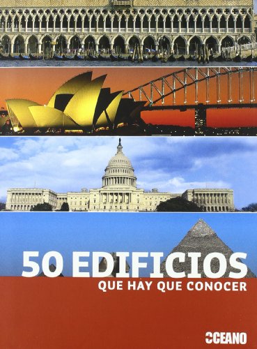50 Edificios Que Hay Que Conocer (Ilustrados / Arte) (Spanish Edition)