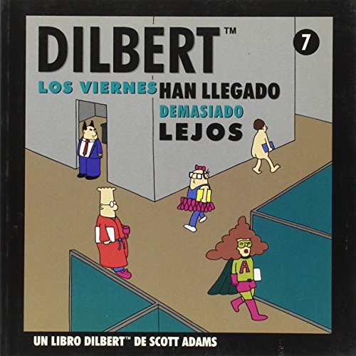 Dilbert, Los Viernes Han Llegado Demasiado Lejos