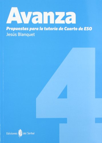 Avanza 4. Propuestas para la tutoria de 4o de ESO